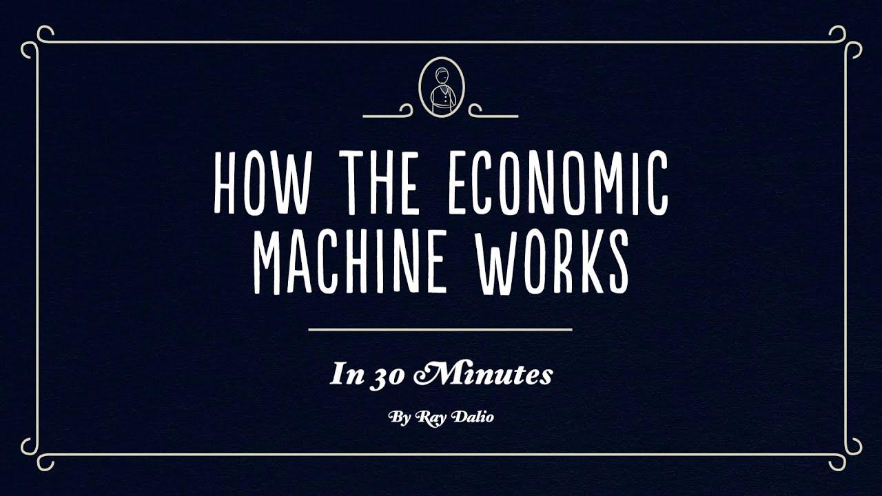 Thumbnail for How The Economic Machine Works by Ray Dalio